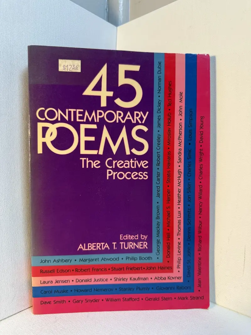 45 Contemporary Poems: Insights Into The Creative Process, Edited By Alberta T. Turner 1