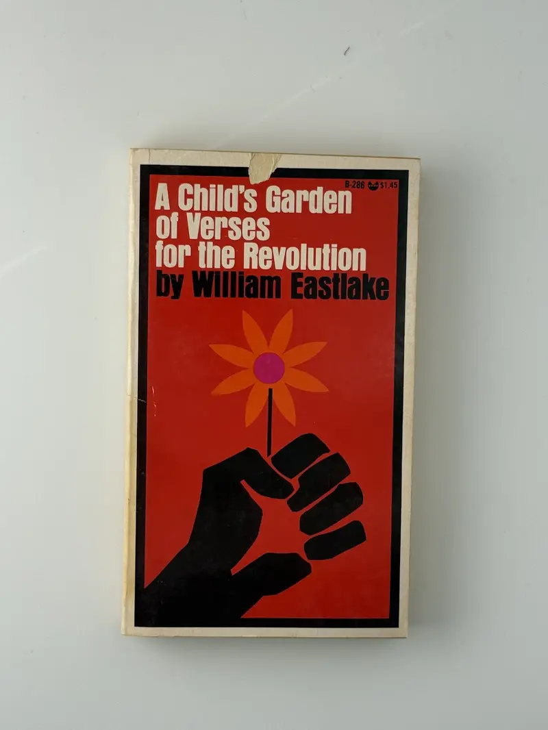 A Child'S Garden Of Verses For The Revolution: William Eastlake’S Subversive Poetic Reimagining 1