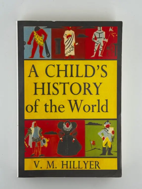 A Child'S Illustrated History Of The World By V.M. Hillyer 1