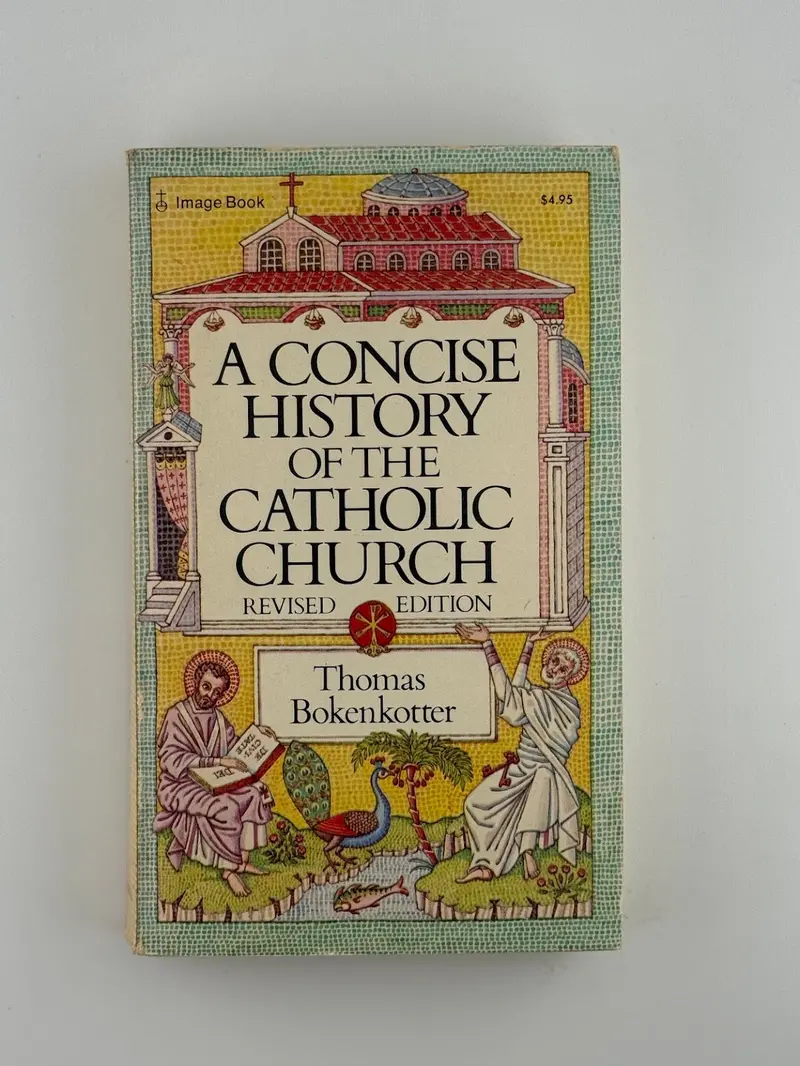 A Concise History Of The Catholic Church: Revised Edition By Thomas Bokenkotter 1