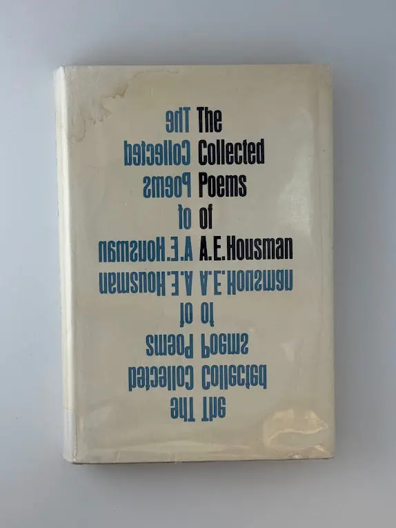 A.E. Housman'S Collected Poems: The Complete Works Of The Acclaimed English Poet 1