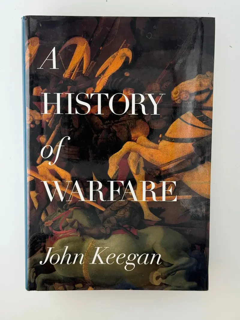 A History Of Warfare By John Keegan – Classic Military History Analysis 1