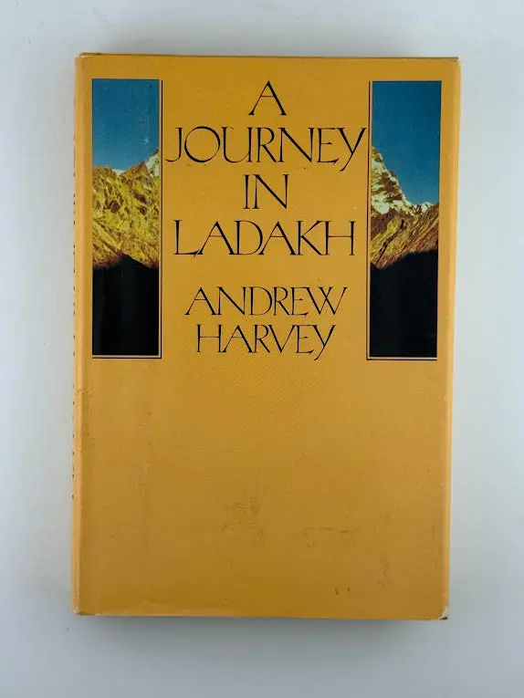A Journey In Ladakh: Encounters With Buddhism By Andrew Harvey 1