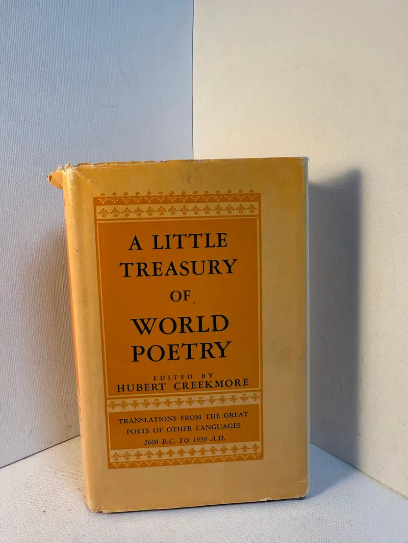 A Little Treasury Of World Poetry: Edited By Hubert Creekmore 1
