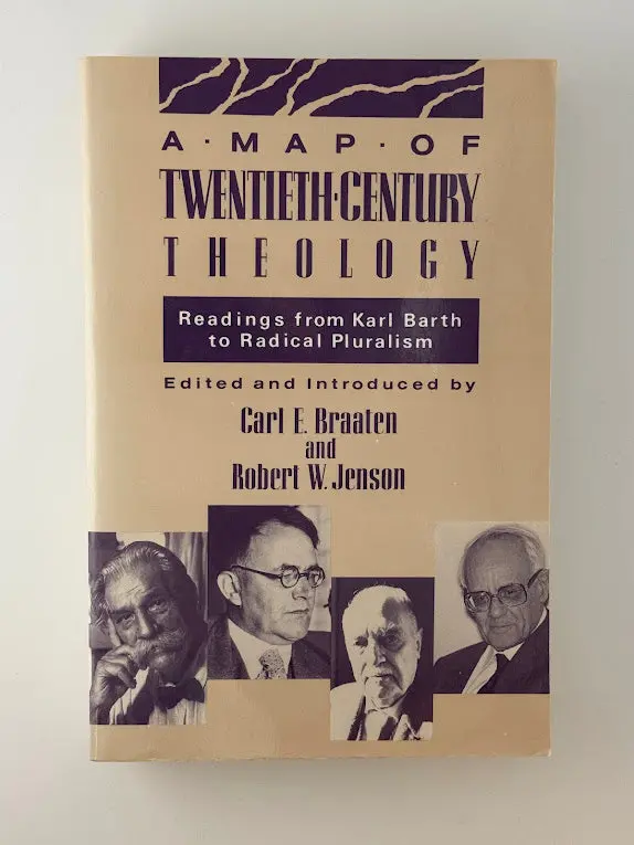 A Map Of Twentieth-Century Theology: Themes And Movements Edited By Braaten & Jenson 1