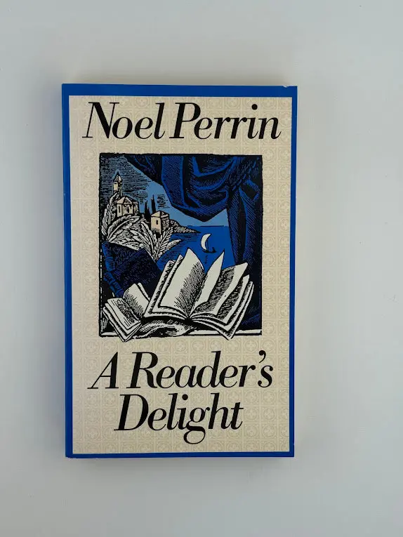 A Reader’S Delight: Essays On Books And Reading By Noel Perrin 1