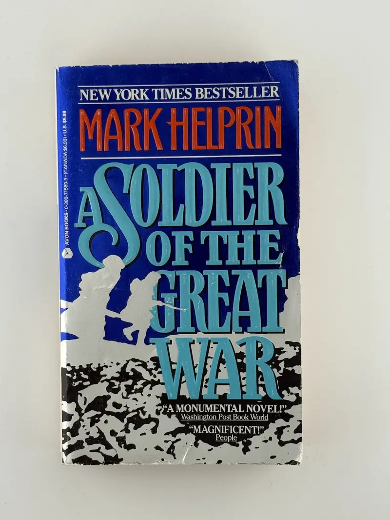 A Soldier Of The Great War: A Historical Literary Novel By Mark Helprin 1