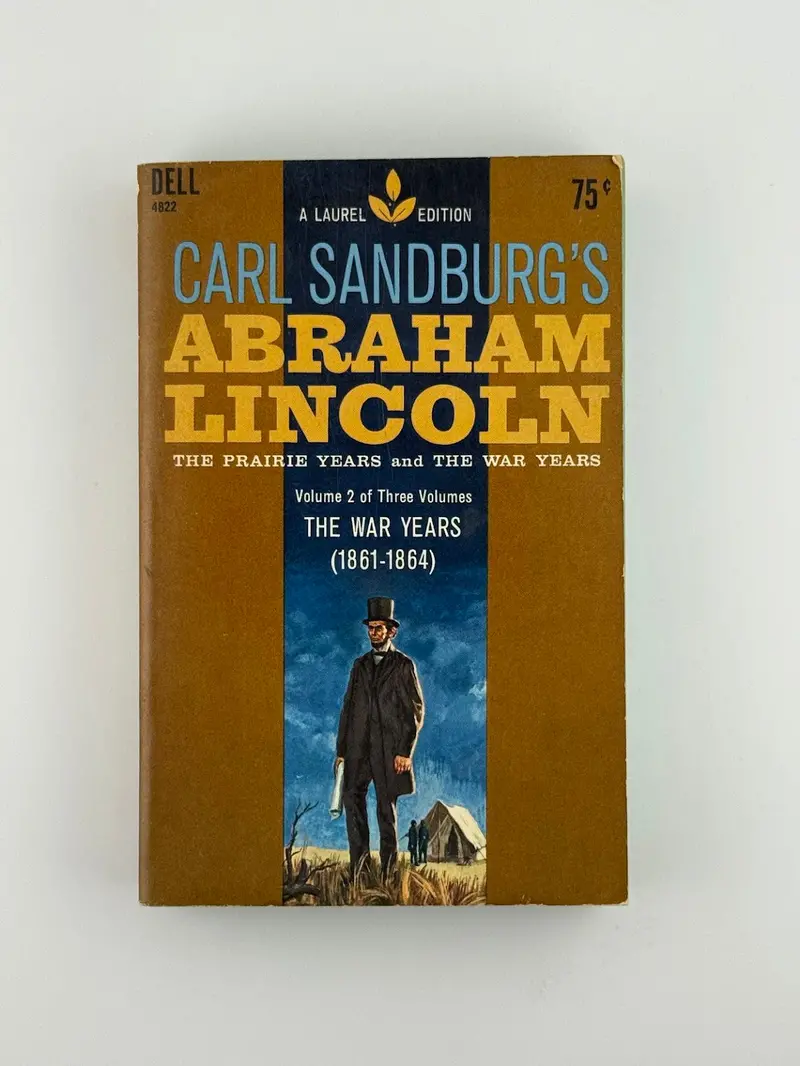 Abraham Lincoln: The War Years—A Pulitzer Prize–Winning Biography By Carl Sandburg 1