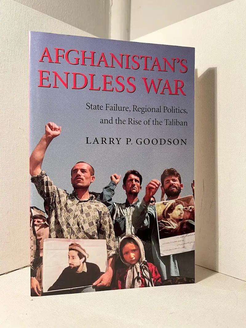 Afghanistan’S Endless War: Larry P. Goodson On Conflict And Continuity 1