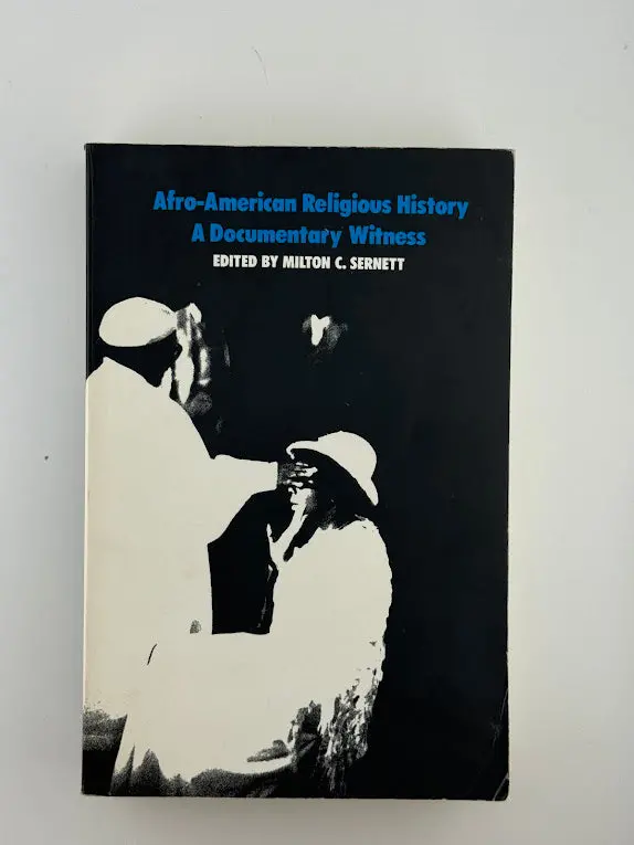Afro-American Religious History: A Documentary Witness, Edited By Milton C. Sernett 1