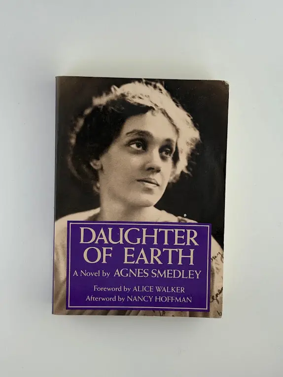 Agnes Smedley'S Daughter Of Earth: An Autobiographical Novel 1