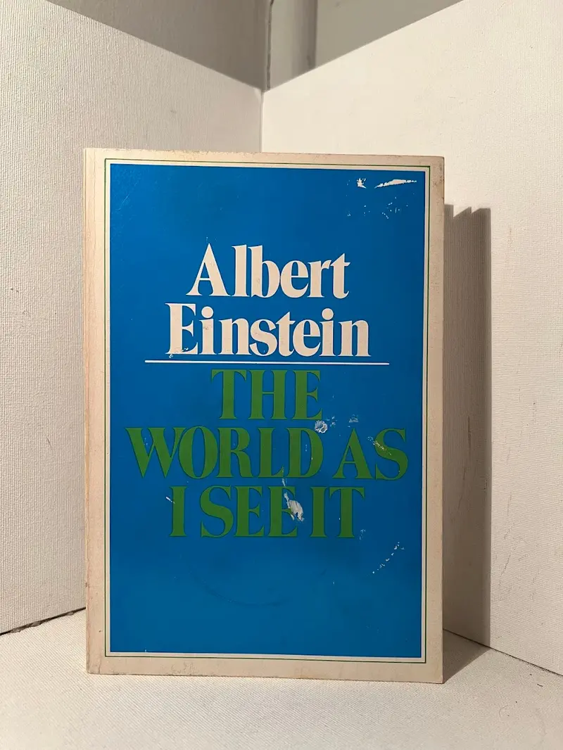 Albert Einstein'S 'The World As I See It' – Essays On Science, Ethics, Peace, And Human Responsibility 1