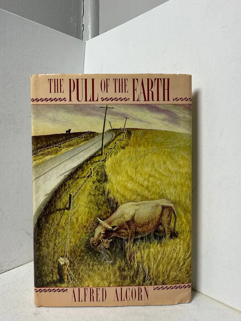 Alfred Alcorn'S The Pull Of The Earth: A Memoir Of Science, Place, And Personal Discovery 1