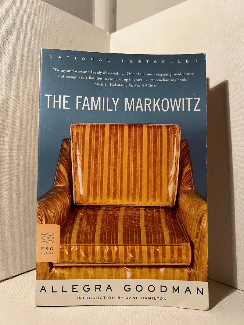 Allegra Goodman'S Family Saga: The Family Markowitz 1