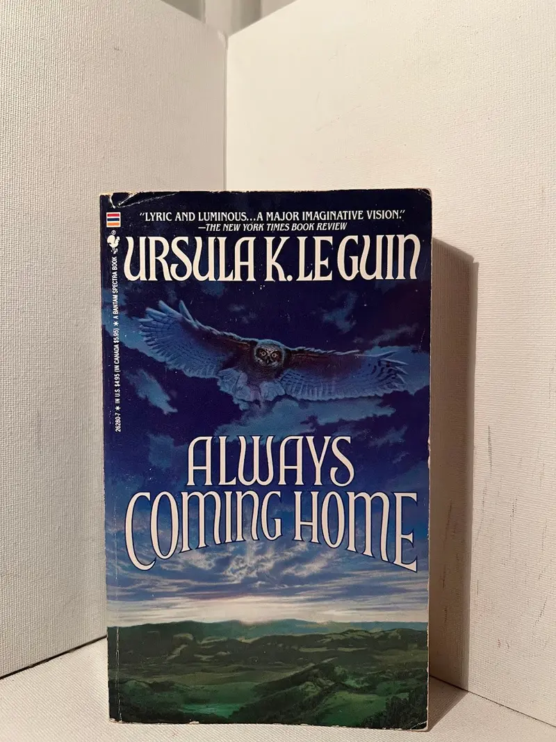 Always Coming Home: A Narrative Experiment In Fiction And Anthropology By Ursula K. Le Guin 1