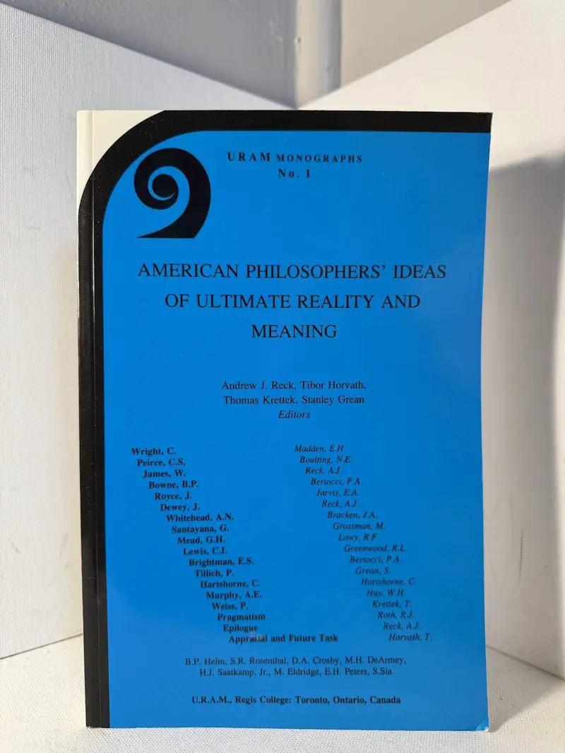 American Philosophers On Ultimate Reality And Meaning: Selected Perspectives 1