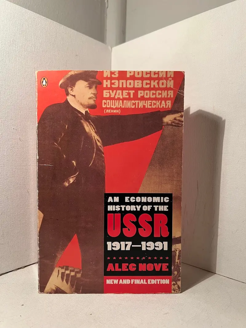 An Economic History Of The Ussr (1917–1991): Alec Nove'S Definitive Analysis 1