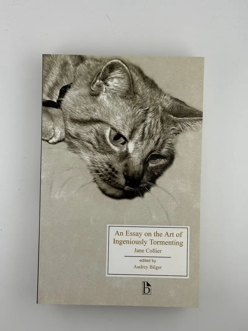 An Essay On The Art Of Ingeniously Tormenting: A Satirical Guide To Social Manipulation By Jane Collier 1