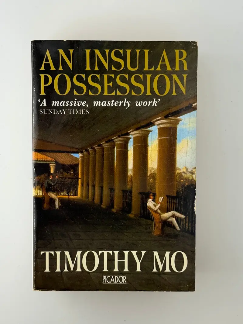 An Insular Possession: A Postcolonial Novel Of Hong Kong By Timothy Mo 1