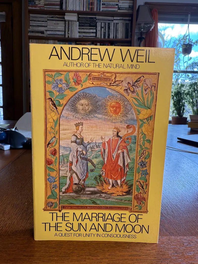 Andrew Weil'S The Marriage Of The Sun And Moon 1