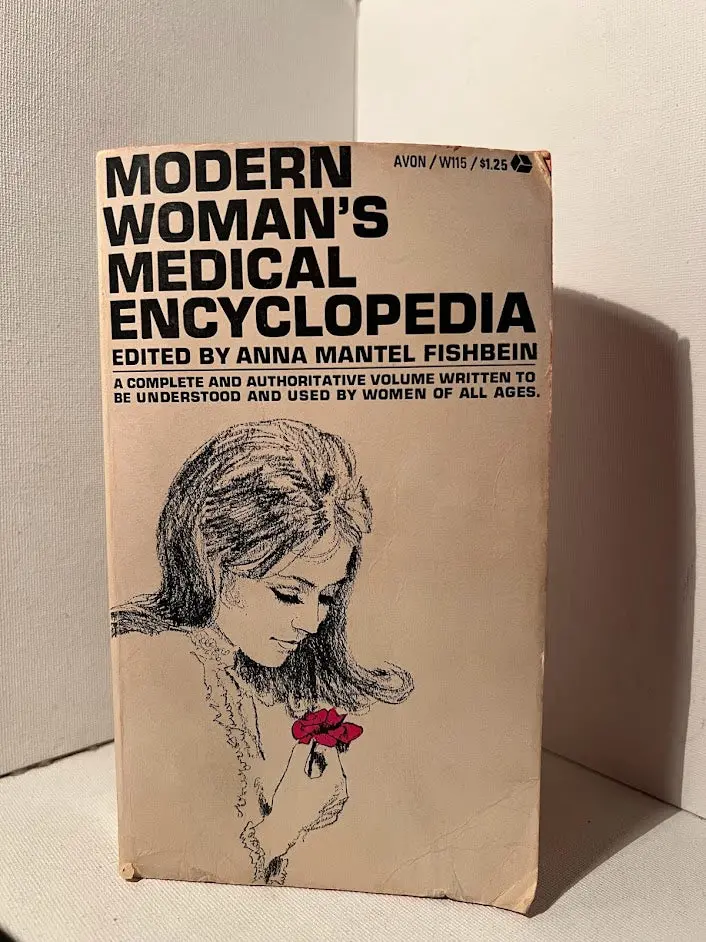 Anna Mantel Fishbein'S Modern Woman'S Medical Encyclopedia 1