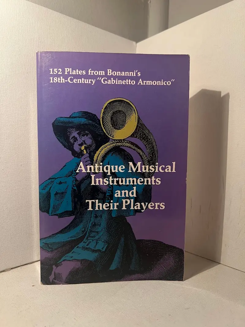 Antique Musical Instruments And Their Players: A Historical Illustrated Reference 1