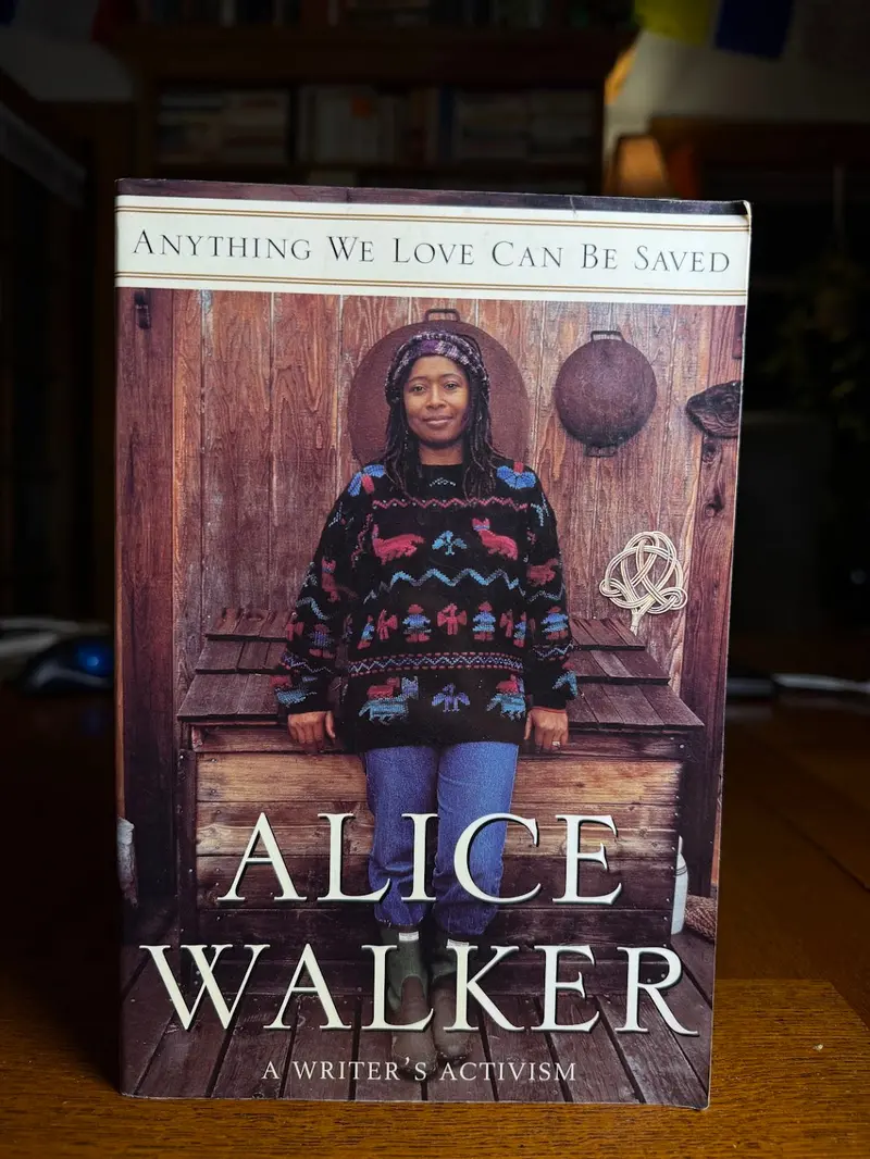 Anything We Love Can Be Saved: A Call For Action And Hope By Alice Walker 1
