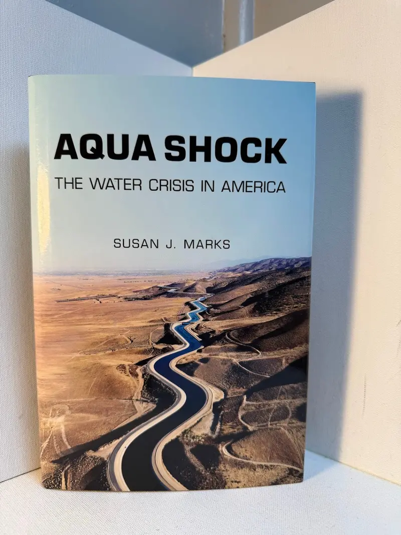 Aqua Shock: America’S Escalating Water Crisis By Susan J. Marks 1