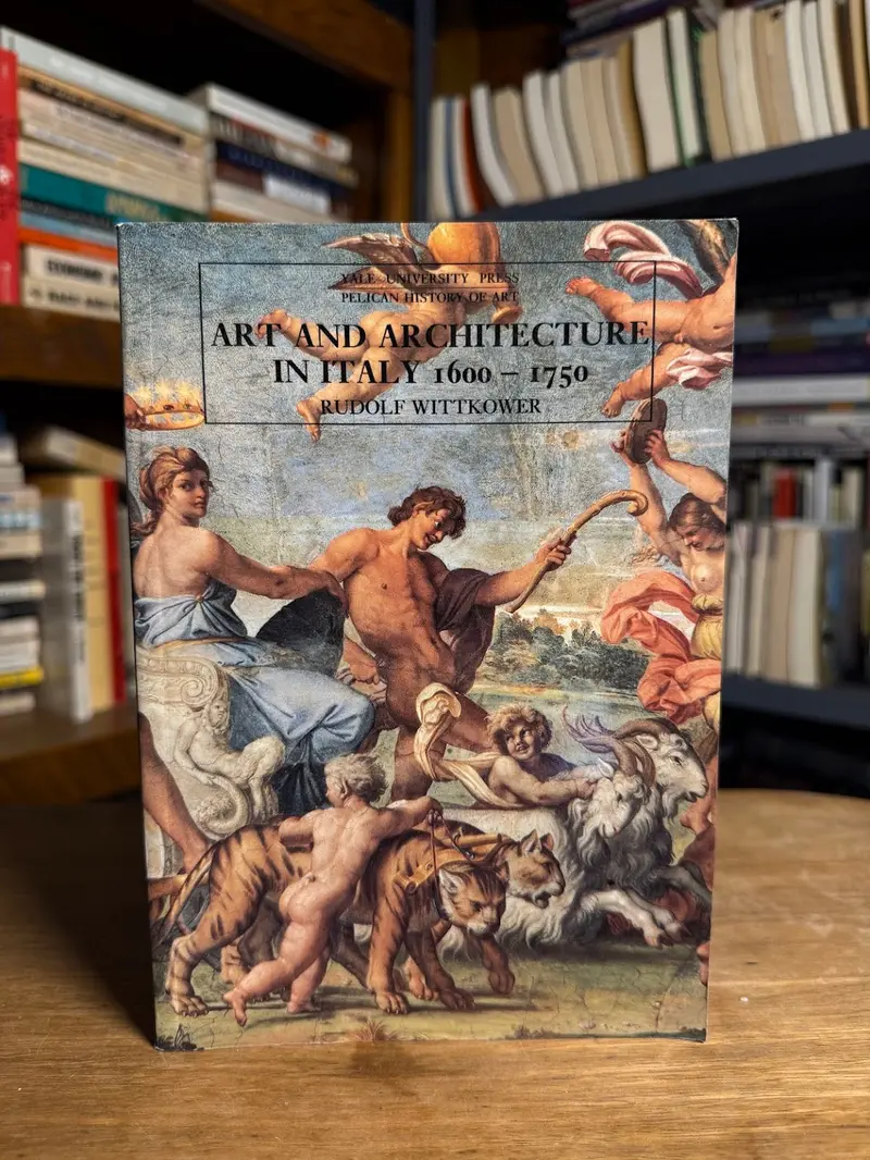 Art And Architecture In Italy, 1600–1750 By Rudolf Wittkower 1