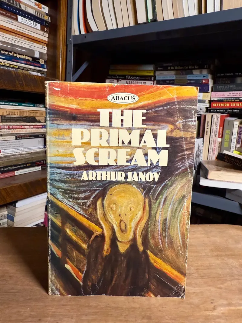 Arthur Janov'S The Primal Scream: A Groundbreaking Exploration Of Emotional Release Therapy 1