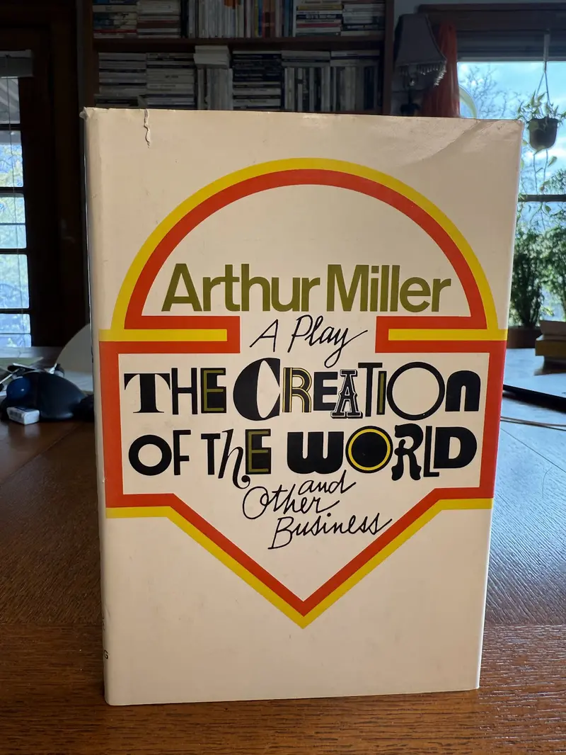 Arthur Miller’S Mythic Play: The Creation Of The World 1