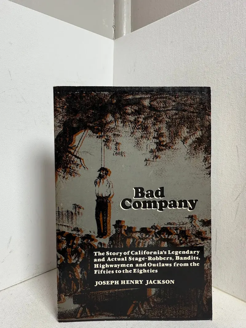 Bad Company: A Novel By Joseph Henry Jackson 1