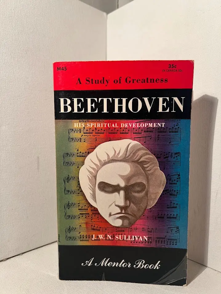 Beethoven: Life And Legacy — J.W.N. Sullivan Biography 1
