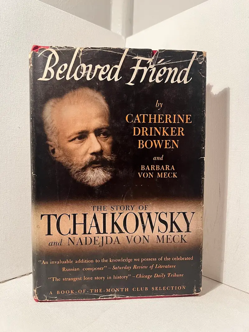 Beloved Friend – Catherine Drinker Bowen & Barbara Von Meck On Tchaikovsky 1