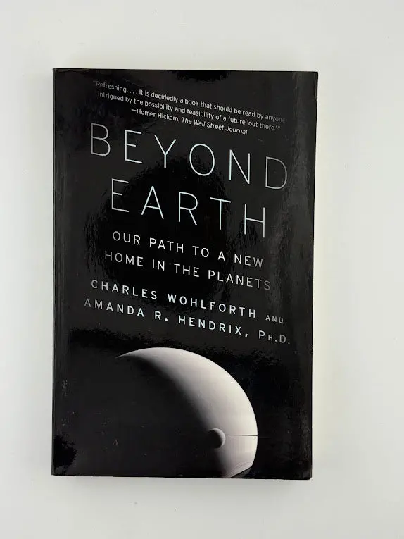 Beyond Earth: Our Path To A New Home In The Planets By Charles Wohlforth And Amanda Hendrix 1