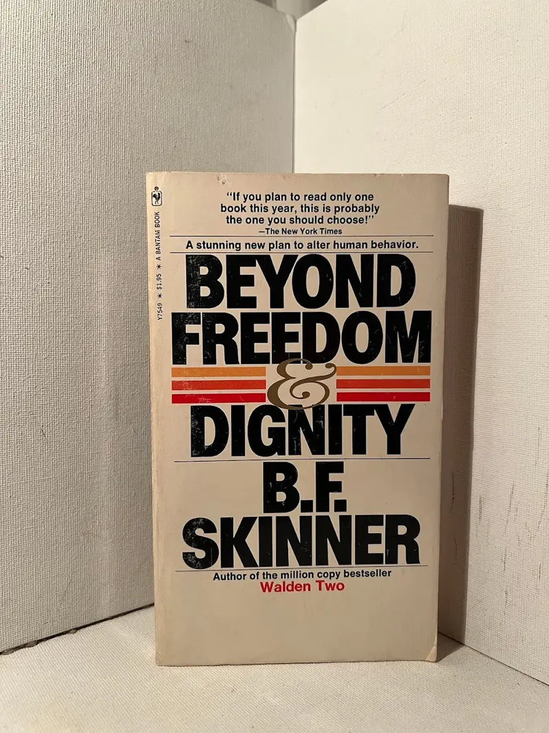 Beyond Freedom And Dignity: A Behavioral Perspective By B.F. Skinner 1