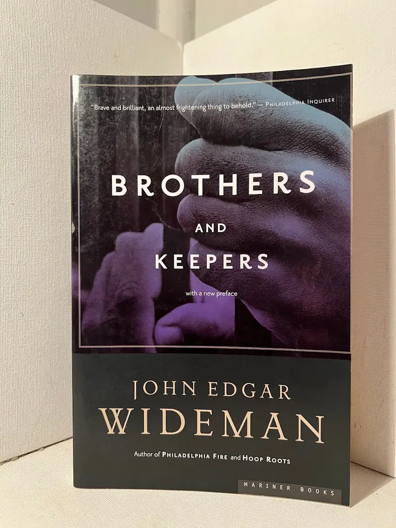 Brothers And Keepers: A Memoir Of Race, Family, And Incarceration By John Edgar Wideman 1