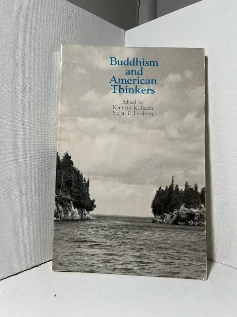 Buddhism And American Thinkers: Cross-Cultural Philosophical Dialogues 1