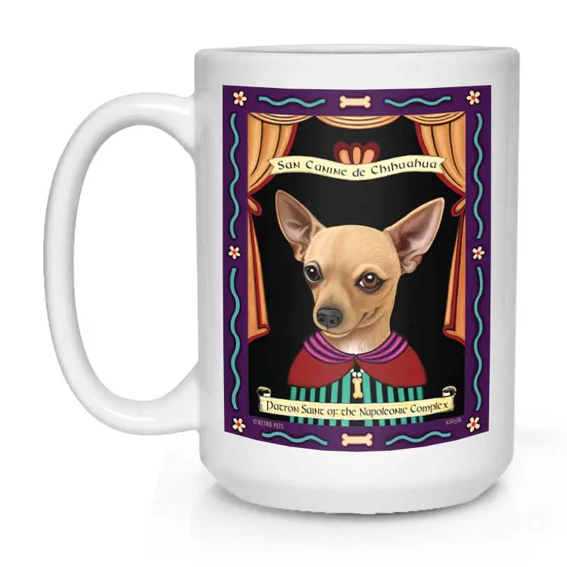 Buff Chihuahua Mug – 'Saint Of The Napoleonic Complex' 15Oz Ceramic Cup 1