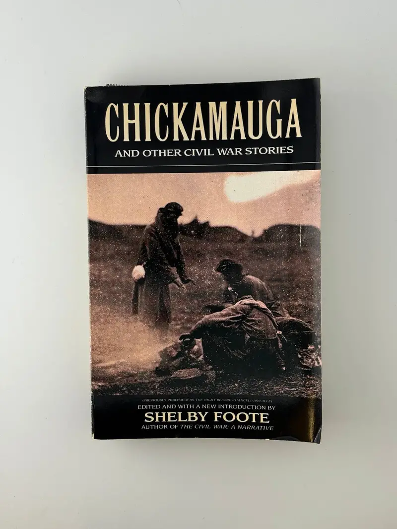 Chickamauga And Other Civil War Stories: Shelby Foote’S Evocative Short Fiction Of The American Conflict 1