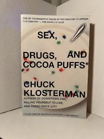 Chuck Klosterman'S Culturally Astute Essays: Sex, Drugs, And Cocoa Puffs 1