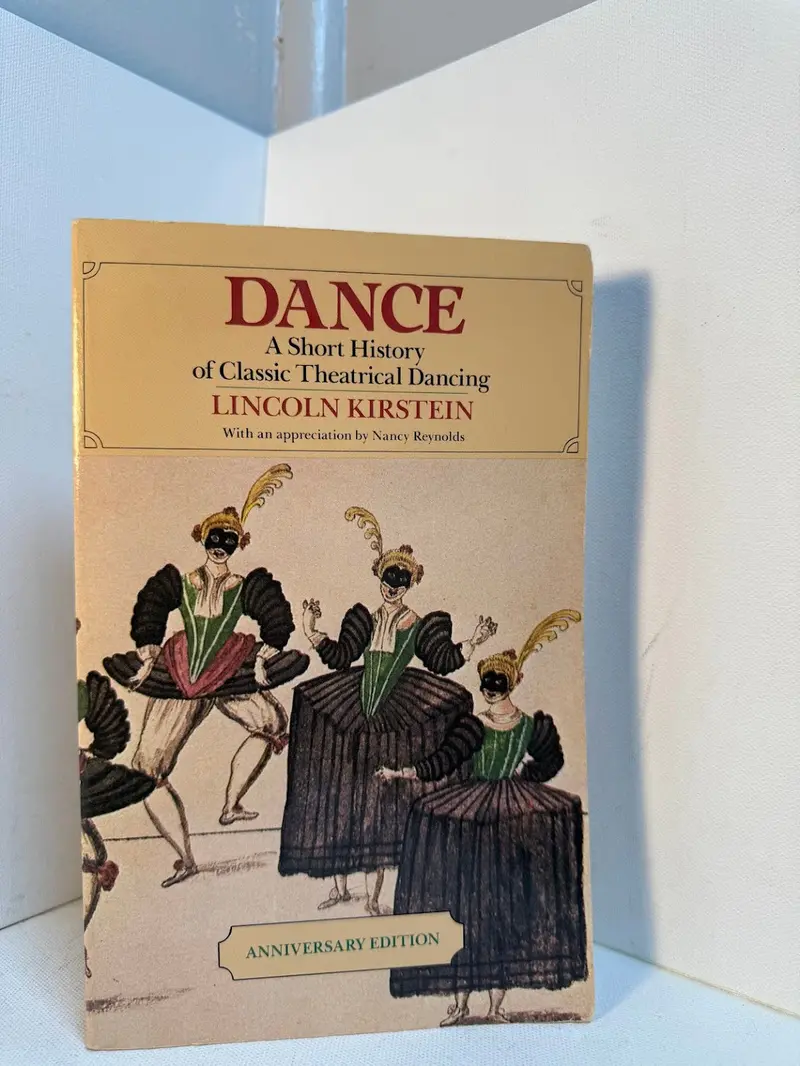Classic Theatrical Dance: A Concise History By Lincoln Kirstein 1