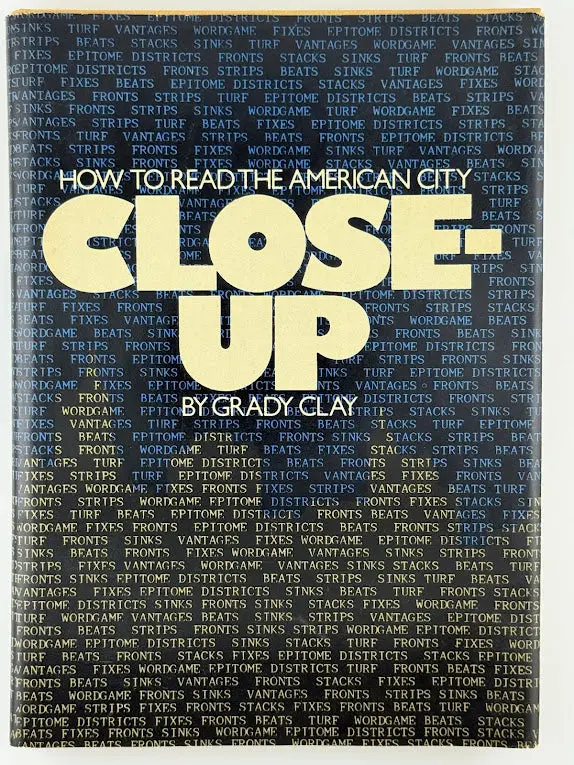 Close Up: Reading The American City By Grady Clay 1
