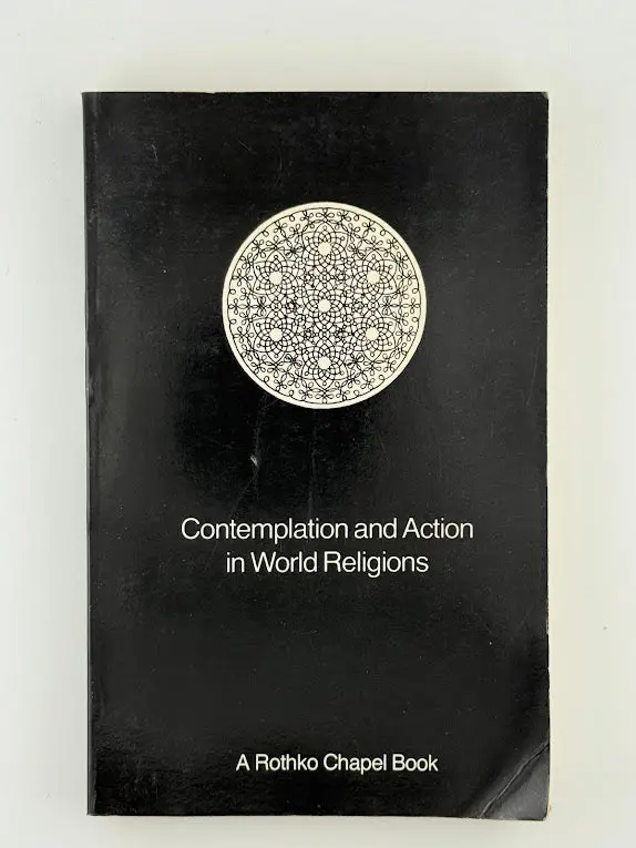 Contemplation And Action: Spiritual Practices Across World Religions 1