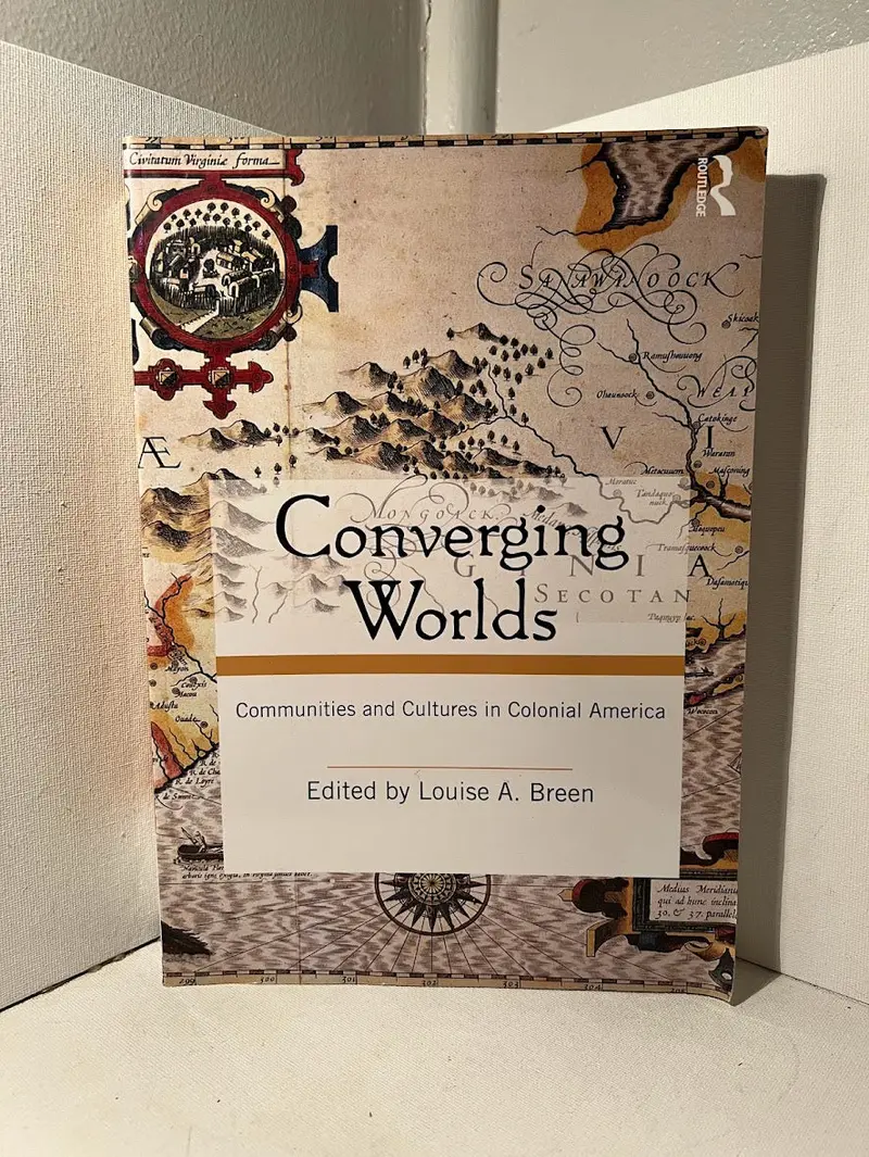 Converging Worlds: Colonial America Through Community And Cultural Exchange 1