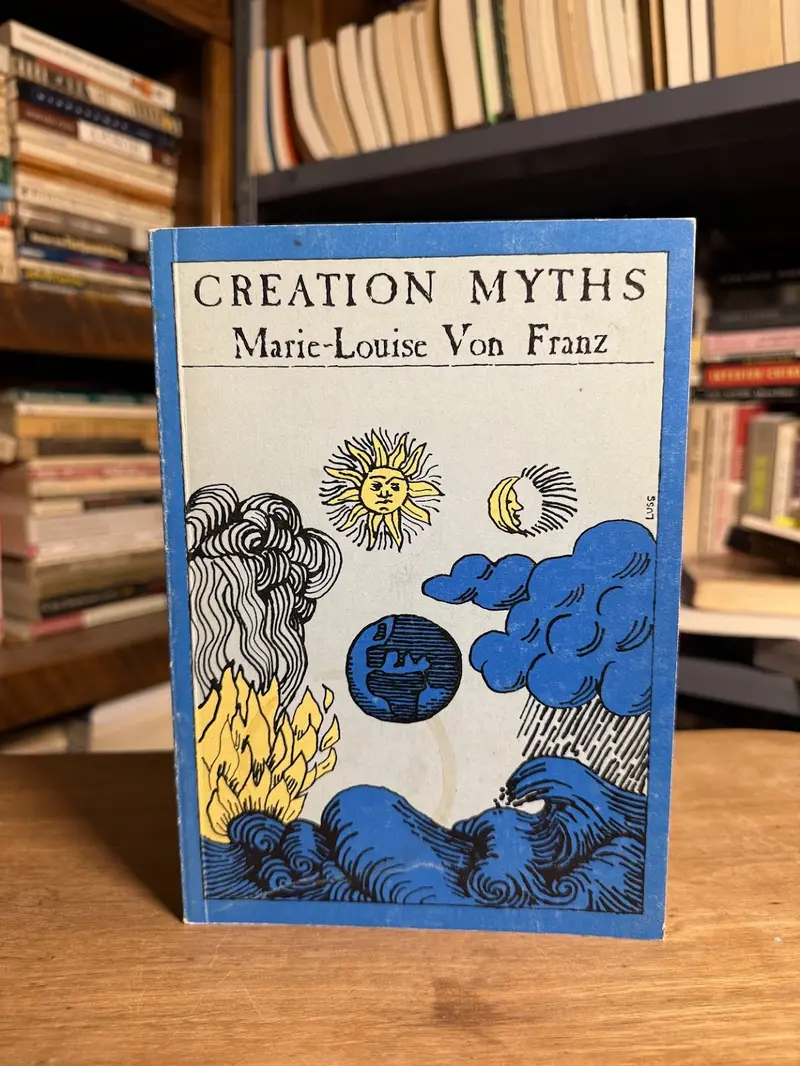 Creation Myths: Archetypal Patterns In World Mythology By Marie-Louise Von Franz 1