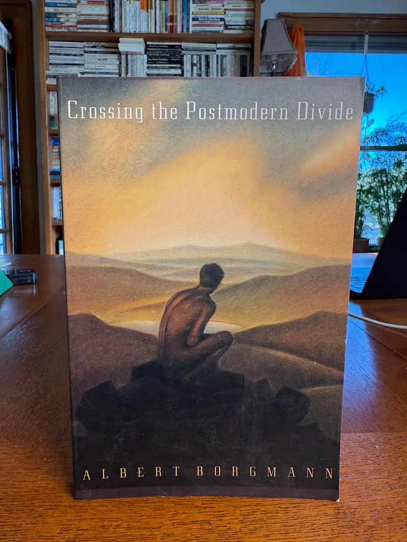 Crossing The Postmodern Divide: Technology, Culture, And Human Values By Albert Borgmann 1