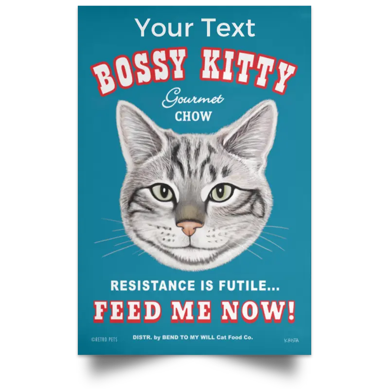 Custom Bossy Kitty Poster – Personalized Feline Wall Art In Four Frame Sizes 1