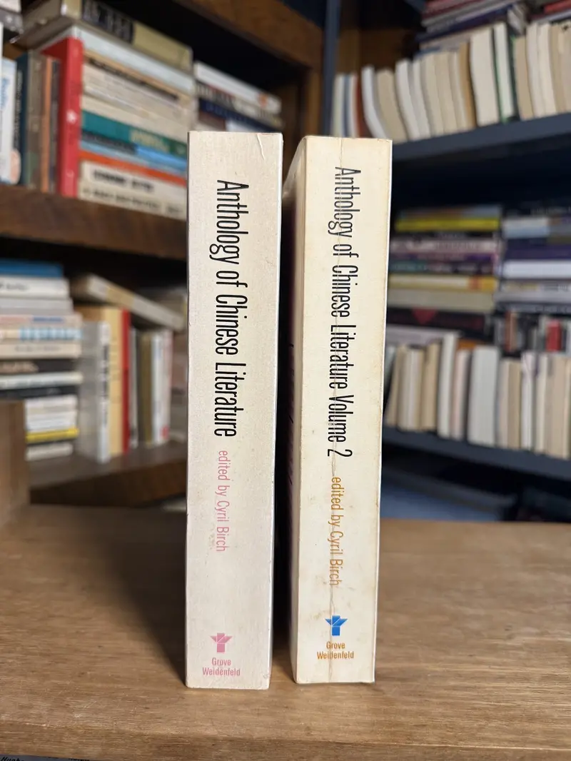 Cyril Birch'S Anthology Of Chinese Literature (Two-Volume Set) 1