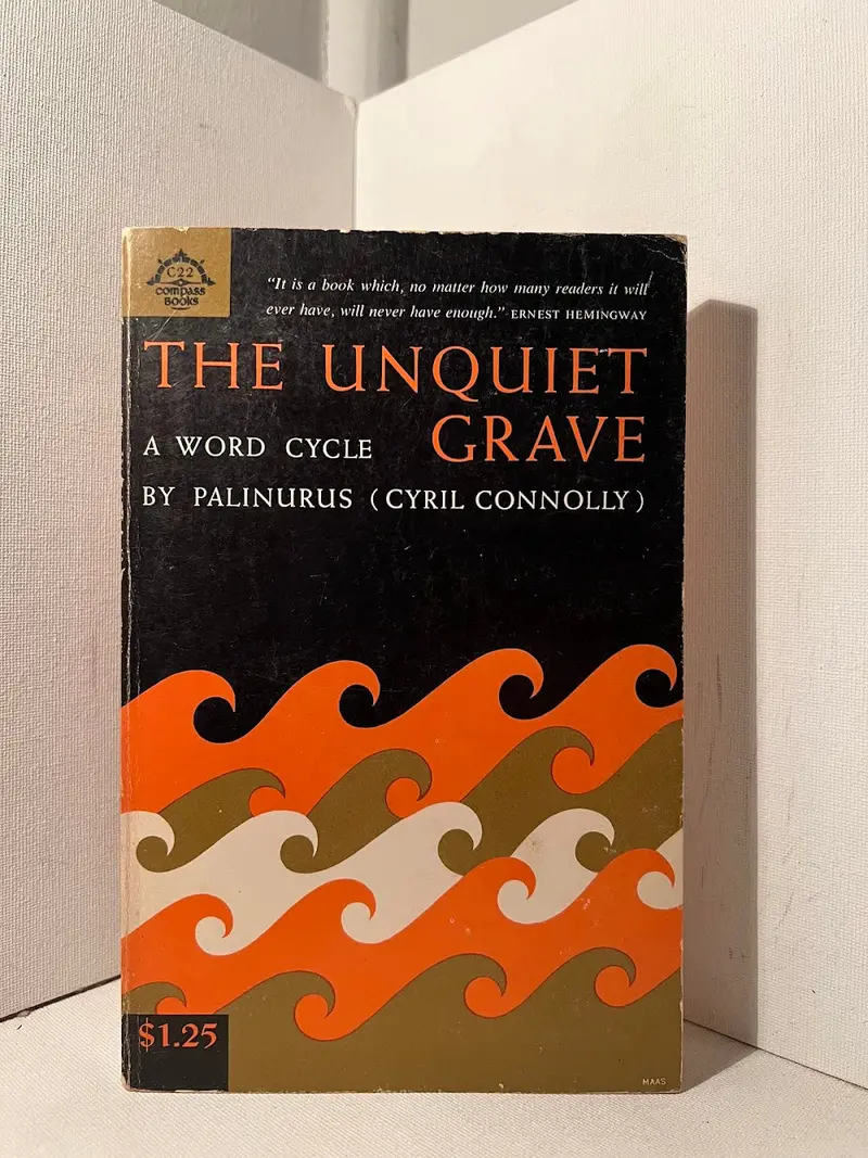 Cyril Connolly'S The Unquiet Grave (As Palinurus) 1